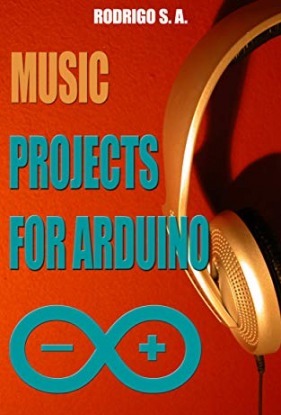 Music projects for Arduino :: Learn by doing : Learn to make - and modify - a music box a drum machine a Theremin a sequencer a synth and more.